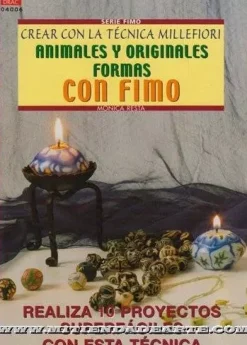 Online Crear con la técnica Millefiori. Animales y originales formas con Fimo 04006 Pastas Y Goma Eva