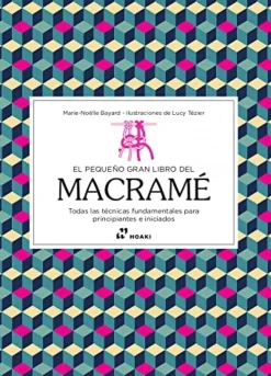New El Pequeño Gran Libro Del Macramé Labores Y Macramé