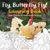 Fly, Butterfly, Fly! Colouring Book Colorear