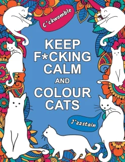 Clearance Keep F*cking Calm and Colour Cats Colorear