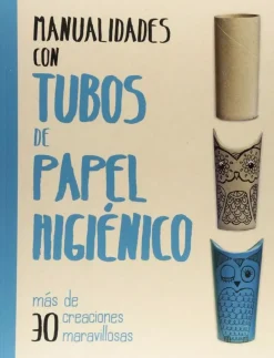New Manualidades con tubos de papel higiénico Infantil