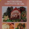 Outlet Objetos decorativos con pasta de sal Colección nuevas ideas Pastas Y Goma Eva