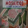 Pequeños y grandes mosaicos llenos de encanto Cerámica Y Vidrio
