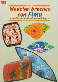 Clearance Serie Fimo 29 Modelar broches con Fimo Pastas Y Goma Eva