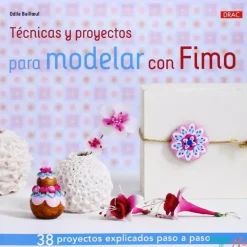 Discount Técnicas y proyectos para modelar con Fimo Pastas Y Goma Eva